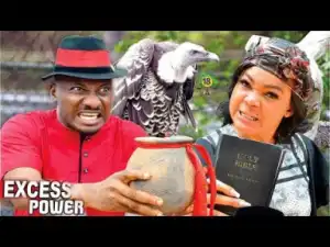 Excess Power Season 5 - Yul Edochie; 2019 Movie Nollywood movie